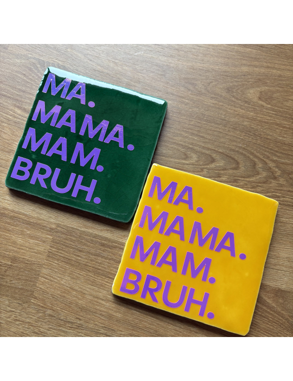 Tegeltje BRUH