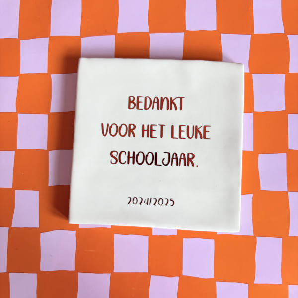 Tegel, bedankt voor het leuke schooljaar