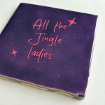 Tegeltje jingle ladies