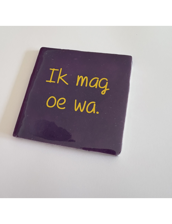 Tegel, ik mag oe wa Tegel, ik mag oe wa