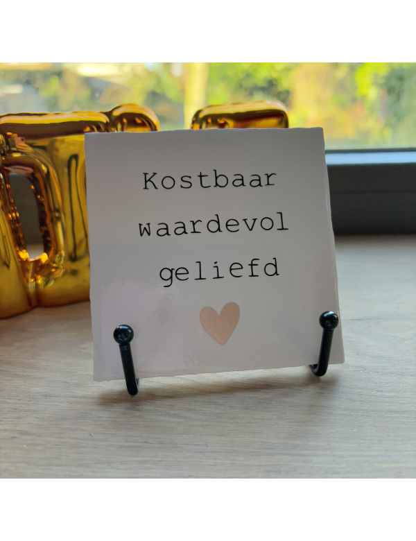 Tegel, kostbaar,waardevol,geliefd